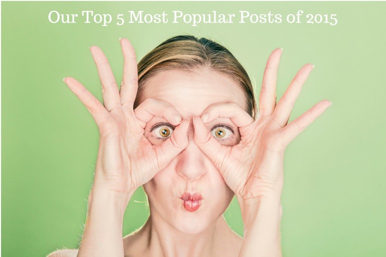 Our Top 5 Most Popular Posts of 2015