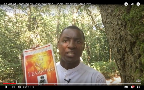 The Art of Learning by Josh Waitzkin - Book Review by Mike Pitt