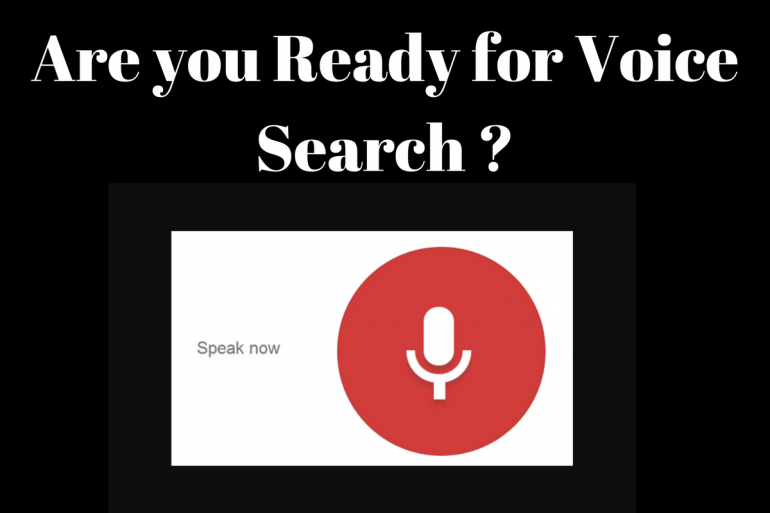 Are you Ready for Voice Search?