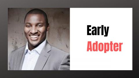 Why-you-Should-be-an-Early-Adopter